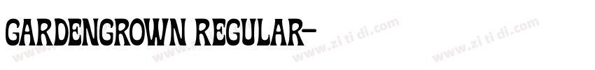 GARDENGROWN REGULAR字体转换 GARDENGROWN REGULAR字体转换